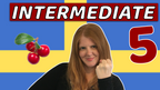 Swedish Course for intermediates (Level 5)