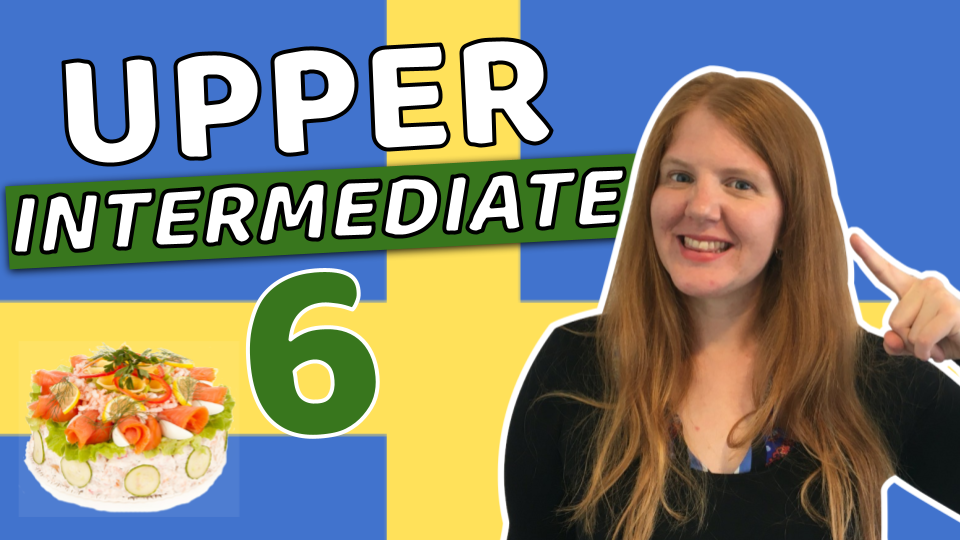 Swedish Course for Upper intermediate (Level 6)